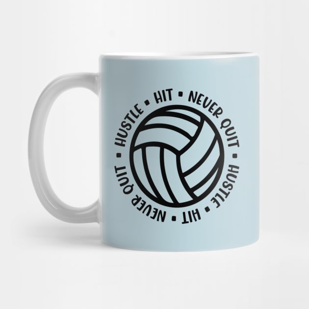 Hustle Hit Never Quit Volleyball Girls Boys Cute Funny by GlimmerDesigns